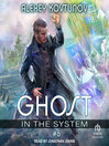Ghost in the System